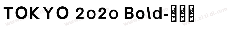 TOKYO 2020 Bold字体转换